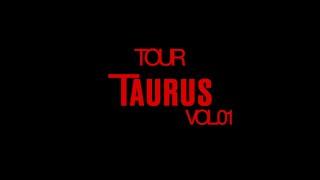 Tour Taurus Vol. 1