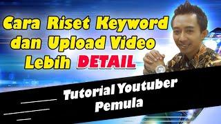 Lebih DETAIL Cara riset keyword dan upload video terlengkap.JPG