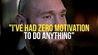 Tyson Fury  How To Gain MOTIVATION Back