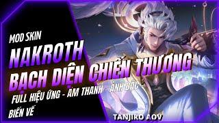 Mod Skin Nakroth Bạch Diện Chiến Thương Sau Update 88 Mùa S3 2024 Full Hiệu Ứng - Liên Quân Mobile