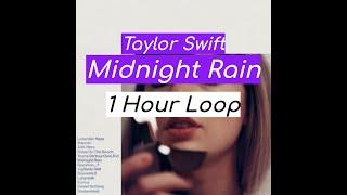 Taylor Swift - Midnight Rain 1 HOUR