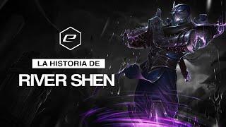 La Historia de River Shen