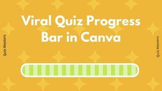 How to Create a Viral Progress Bar in Canva  Loading Bar  Quiz Video