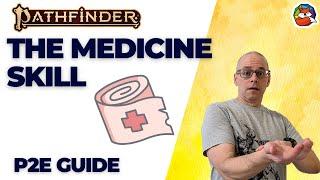 The Medicine Skill A Deep Dive for Pathfinder 2E
