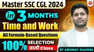 Crack SSC CGL 2024 in 3 Months  Time and Work  All Formula Based Questions For SSC CGL