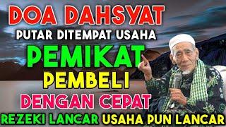 DOA DAHSYAT  PUTAR DI TEMPAT USAHA REZEKI LANCAR DAGANGAN RAMAI SETIAP HARI DOA PELARIS DAGANGAN