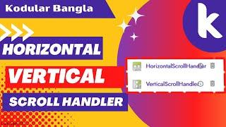 Horizontal & Vertical Scroll Handler In Kodular Bangla