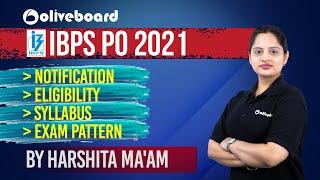 IBPS PO 2021 Notification  IBPS PO Syllabus  IBPS PO Eligibility  IBPS PO Exam Pattern