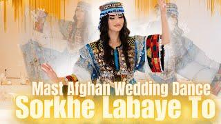 Mast Afghan Wedding Dance  Sorkhe Labaye To  Dance By Azza
