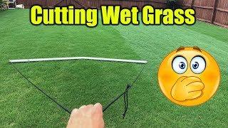 Cutting Wet grass