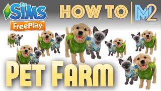 Sims FreePlay - How to Make a Pet Farm with Puppies & Kittens Tutorial & Walkthrough