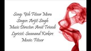 Yeh Fitoor Mera Lyrics - Fitoor  Aditya Roy Kapoor Katrina Kaif  Arijit Singh  Amit Trivedi