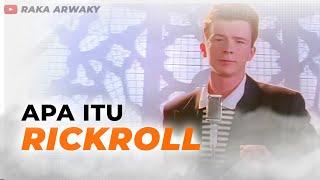 Apa Itu Rickroll ?