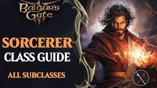 Baldurs Gate 3 Sorcerer Guide - All Subclasses Wild Magic Draconic Bloodline Storm Sorcery