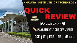 HALDIA INSTITUTE OF TECHNOLOGY QUICK REVIEW 2024  PLACEMENT CUT OFF FEES CAMPUS TOUR #wbjee2024