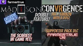 MADiSON VR The Scariest VR game Exclusive bHaptics & CONVRGENCE ITR x Tarkov Eye cam #vr #live