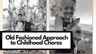 CHILDHOOD CHORES The chores that shape life skills how when and why to implement them.