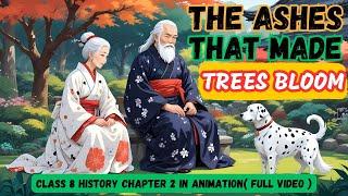 The Ashes That Made Trees Bloom  Class 7 English Chapter 4  Animation  in Hindi
