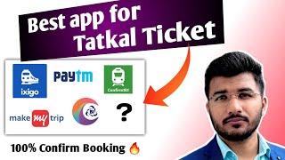 Best app for tatkal ticket booking 2024  How to book confirm tatkal ticket in mobile  Sam Tech