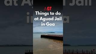 Things to do at Goas Aguad Port and Jail Complex  #goavibes #goabeaches #shorts  Gomantak Times 