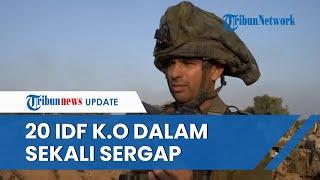 Israel Melemah 20 Tentara IDF K.O dalam Sekali Serangan Jumlah Korban Tewas Meningkat Drastis