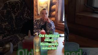 Northwoods classic restaurant