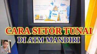 CARA SETOR TUNAI LEWAT ATM MANDIRI