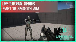 Smooth Aim - Unreal Engine 5 Tutorial - #19