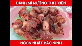 Bánh Mì Thịt Xiên Nướng Ngon Nhất Bắc Ninh  Ăn Sập Bắc Ninh