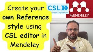 How to edit citation and bibliography or create your own style using CSL editor in mendeley?