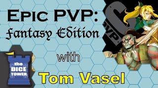 Epic PVP Fantasy Review - with Tom Vasel