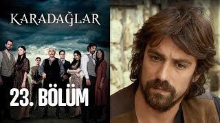 Karadağlar 23. Bölüm