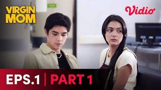 Episode 1 Part 1 Gratis  Virgin Mom  Amanda Rawles Ahmad Al Ghazali