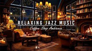 Relax with Jazz Instrumental Music at Night Coffee Shop for Working Studying  Background Music