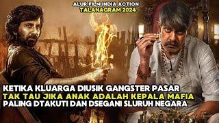 INI YG DIDAPATAKN JIKA BERANI MENGUSIK KLUARGA MA-FIA KELAS KAKAP II ALUR FILM INDIA 2024