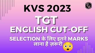 KVS English Cut off 2023  KVS cut off 2023  KVS TGT English Cut off  KVS TGT Cut off 2023