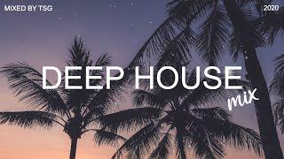 Deep House Mix 2020 Vol.1  Mixed By TSG
