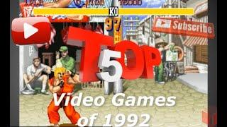 Top 5 Video Games of 1992