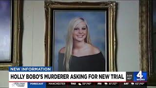 Holly Bobos murderer asking for new trial