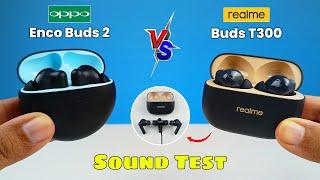 Realme Buds T300 Vs Oppo Enco Buds 2  Which One Should Buy ?  Oppo Enco Buds 2 vs Realme T300 