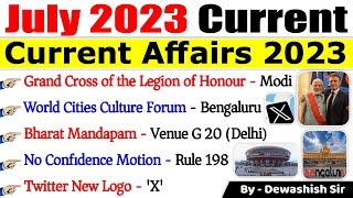July 2023 Monthly Current Affairs  Current Affairs 2023  Monthly Current Affairs 2023  Dewashish