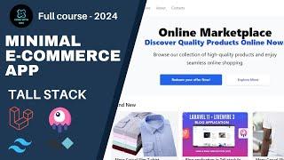 Build a Full stack Minimal E-commerce Application with Laravel 11 and Livewire 3  TALL Stack
