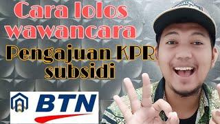 Cara lolos wawancara pengajuan KPR subsidi