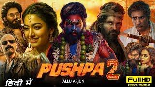 Pushpa 2 The Rule Full HD Movie in Hindi dubbed  New Released 2024 Allu Arjun Rashmika Mandana