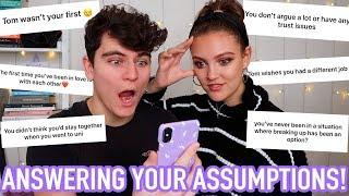 ANSWERING YOUR ASSUMPTIONS ABOUT OUR RELATIONSHIP...