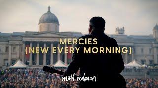 Mercies New Every Morning Live from Trafalgar Square - Matt Redman