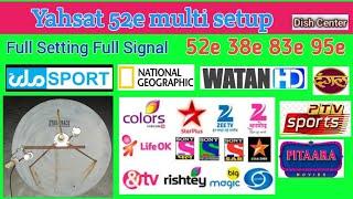 Yahsat 52e dish setup  Paksat 38e full signal multi setup  naas 6 with paksat and Tataplay 83e