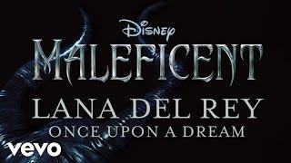 Lana Del Rey - Once Upon A Dream Official Audio