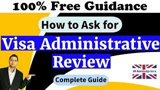 UK Visa Administrative Review  A Step-by-Step Guide