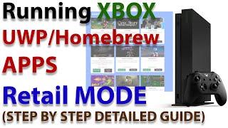 Guide Running XBOX UWPHomebrew Apps on XBOX Retail Mode